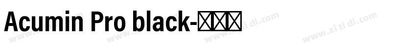 Acumin Pro black字体转换
